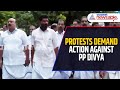 Massive Protests Erupt Over ADM Naveen Babu's Death: Demands for Action Against PP Divya