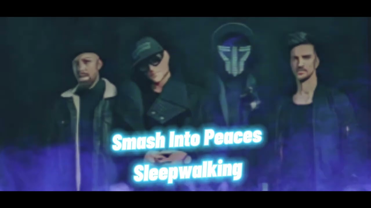 Nightcore Sleepwalking * Smash Into Pieces - YouTube