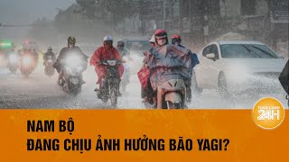 TP.HCM và Nam bộ mưa to nhiều ngày nay có phải do ảnh hưởng bão? | Toàn cảnh 24h