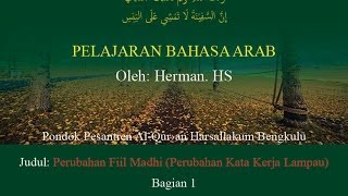 Perubahan Fi'il Madhi (Kata kerja lampau)