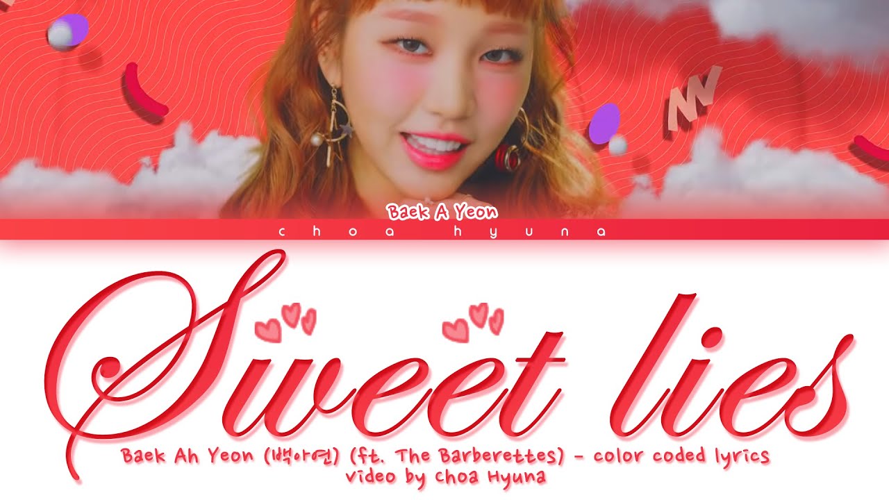 Baek A Yeon (백아연) "Sweet Lies (Feat. The Barberettes)" - Color Coded ...