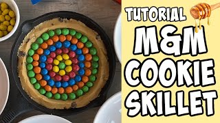 How to make a M&M Cookie Skillet! tutorial
