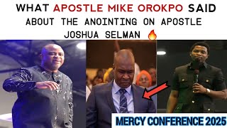 See what Apostle Mike Orokpo said about Apostle Selman yesterday ||Mercy Conference 2025| HOD