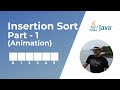 Insertion Sort in Java -  Part 1 | Animation | Sorting Algorithms