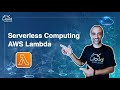 AWS  - Serverless Computing 