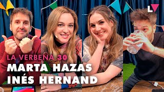 La Verbena 30 | Marta Hazas e Inés Hernand