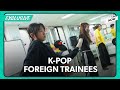 Life of foreign K-pop trainees in S. Korea