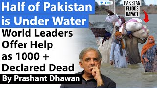 Half Pakistan is Under Water | Pakistan Floods 2022 | World Leaders Offer Help