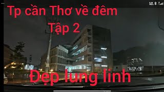 thành phố cần thơ về đêm tập 2