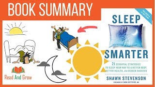 Sleep Smarter Shawn Stevenson (21 Essential Strategies) Animated Book Summary