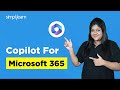 Copilot For Microsoft 365 | Microsoft Copilot Tutorial | How To Use Microsoft Copilot | Simplilearn