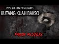 MISTERI PESUGIHAN❗️❗️ KUTANG KUAH BAKSO