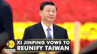 Xi Jinping vows 'peaceful reunification' with Taiwan |Latest World English News |WION