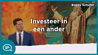 Investeer in een ander (Bobby Schuller)