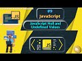 #9 JavaScript Null and Undefined Values | JavaScript Data Types #javascript