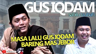 pernah bangkrut usaha bareng mas jebor - GUS IQDAM ST PUSAT