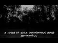 2 Hours of Dark Atmospheric Songs by Munknörr