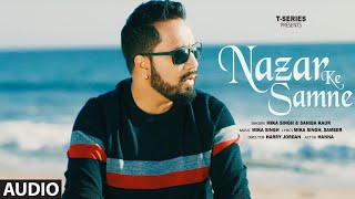 Nazar Ke Samne (Full Audio): Mika Singh, Sahiba Kaur | Sameer | Harry Jordan | T-Series