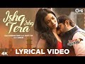 Ishq Ishq Tera Lyrical Video- Fraud Saiyaan | Arshad Warsi, Sara Loren | Altamash Faridi |Sohail Sen