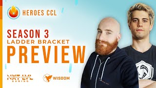 Ladder Bracket Preview | Heroes CCL Season 3 | Heroes of the Storm Esports