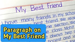 My best friend paragraph | Essay on my best friend in english |