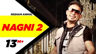 Nagni 2 | Resham Anmol | Latest Punjabi Songs 2014 | Speed Records