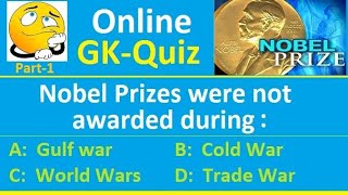 Nobel Prizes : GK MCQ Quiz with answers (Part-1)