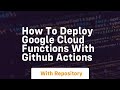How to deploy google cloud functions with github actions
