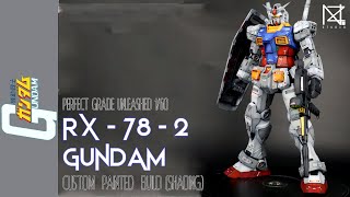 [Custom Painted Build] Perfect Grade UNLEASHED RX - 78 GUNDAM Shading