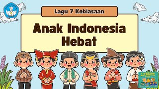 Lagu 7 Kebiasaan Anak Indonesia Hebat