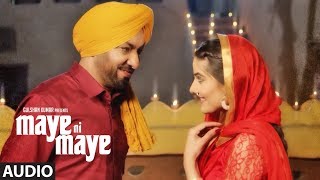 Harjit Harman: "Maye Ni Maye" Full Audio Song | 24 Carat | Latest Punjabi Songs | T-Series