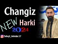 cengiz harki strana nú xoşterin dawat kurdi new music 2024