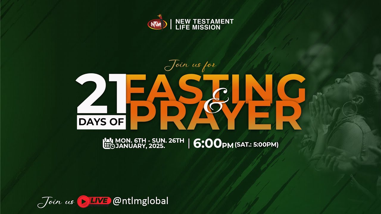 21 Days Of Prayer And Fasting Youtube