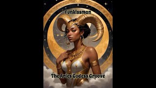 Funkissman - The Aries Godess Groove (Neo Soul - 2024)