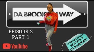 Da Brooklyn Way Season 3 Episode 2 Part 1