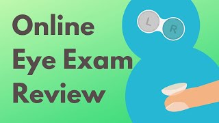 1800 Contacts Online Eye Exam Review: Does it Really Work?