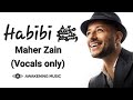 Maher Zain - Habibi ﷺ - Vocals only |ماهر زين  - حبيبي ﷺ - بدون موسيقى |