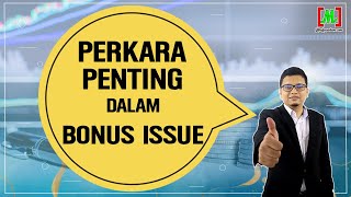 Perkara Penting Dalam Bonus Issue  | Stock Market | Trading Strategy