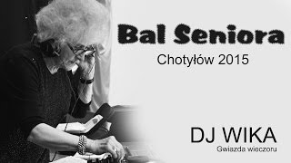 BAL SENIORA HD - CHOTYŁÓW 2015