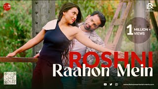 LIVE | #VIDEO | ROSHNI RAAHON MEIN | New Hindi Song | #Sumonto Mukherjee | Hindi song 2024