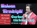 Mahsun Kirmizigül - Gurbet türküsü (ai)(temizlenmis)