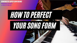 How to perfect your song form!