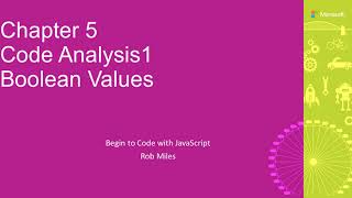 Chapter 5 Code Analysis 1: Boolean Values