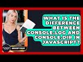 What Is The Difference Between Console.log And Console.dir In JavaScript? - JavaScript Toolkit