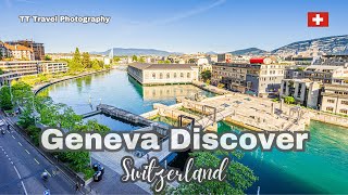 GENEVA, Switzerland. Discover the most international Swiss city / TT Travel Photography