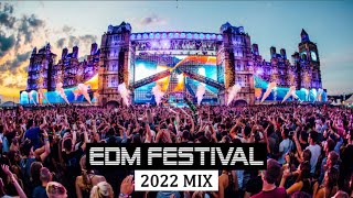 EDM FESTIVAL 2022 MIX - Best of EDM Party Electro House Music