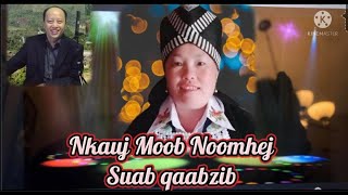 Ntsib Nrug Mog Kwm ( Nkauj Moob Noomhej ) Tug Suab Qaab Zib