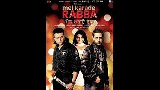 Mel karade rabba /full movie/ diljit doshnaj , gippy grewal and Neeru bajwa