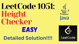 LeetCode 1051 : Height Checker || EASY || JAVA || Detailed Solution