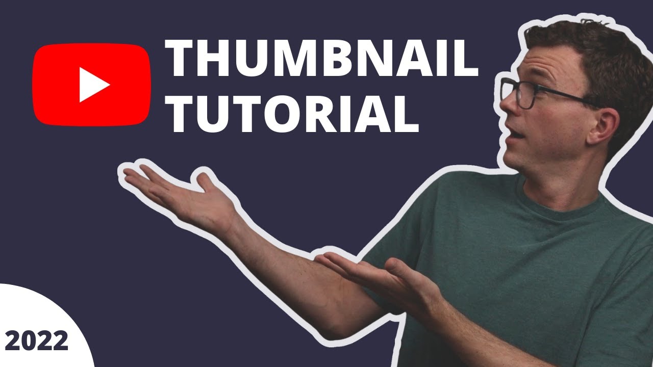 Youtube Thumbnail Tutorial 2022 Youtube